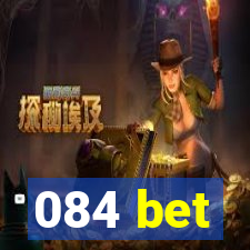 084 bet